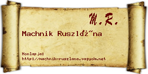 Machnik Ruszlána névjegykártya